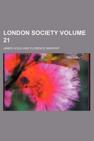 Cover of London Society Volume 21