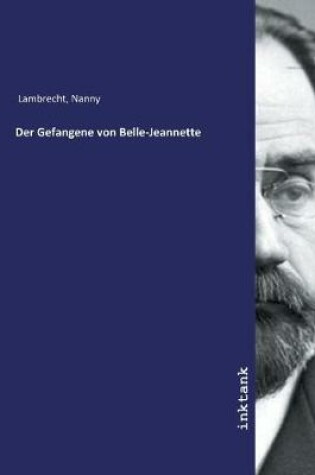 Cover of Der Gefangene von Belle-Jeannette