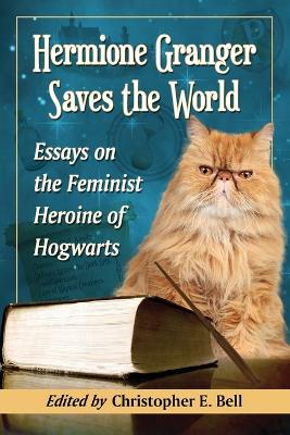 Book cover for Hermione Granger Saves the World