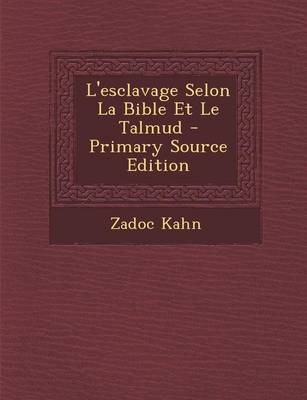 Book cover for L'Esclavage Selon La Bible Et Le Talmud