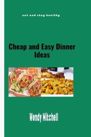 Cover of Cheap and Easy Dinner Ideas