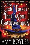 Book cover for The Gold Touch That Went Cattywampus