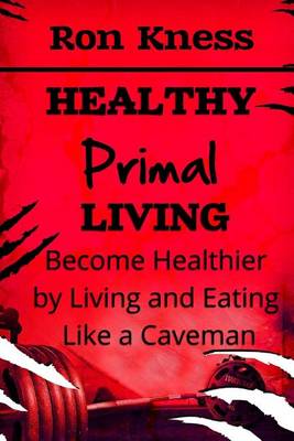 Book cover for Healthy Primal Living