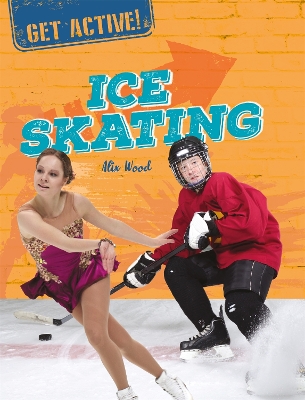 Cover of Get Active!: Ice Skating