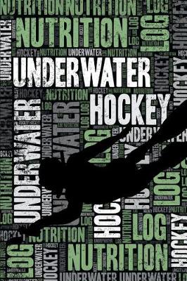 Book cover for Underwater Hockey Nutrition Log and Diary