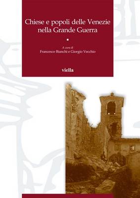 Book cover for Chiese E Popoli Delle Venezie Nella Grande Guerra