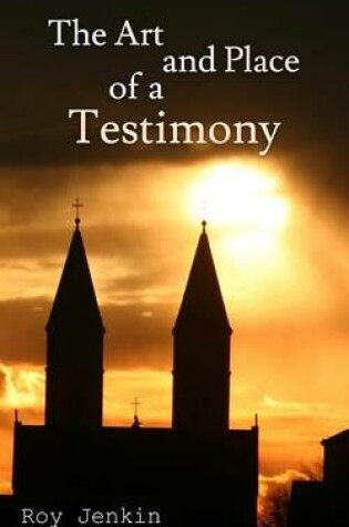Cover of The Art and Place of a Testimony