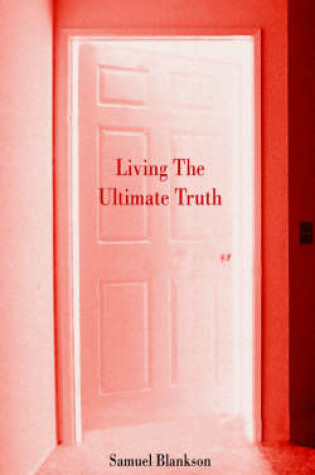 Cover of Living The Ultimate Truth