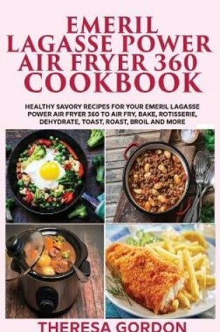 Cover of Emeril Lagasse Power Air Fryer 360 Cookbook