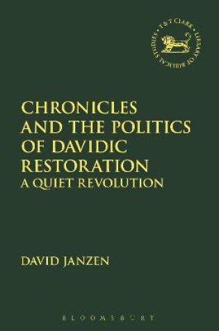 Cover of Chronicles and the Politics of Davidic Restoration