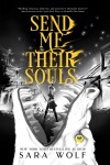 Book cover for Send Me Their Souls