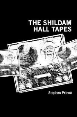 Cover of The Shildam Hall Tapes