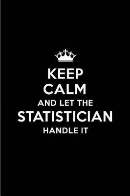 Book cover for Keep Calm and Let the Statistician Handle It