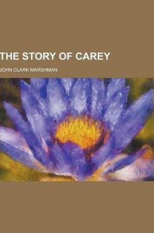 Cover of The Story of Carey