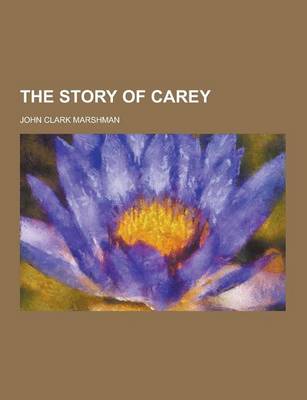 Book cover for The Story of Carey