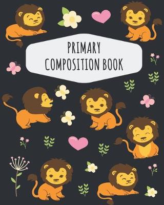 Book cover for Lion Primary Composition Book
