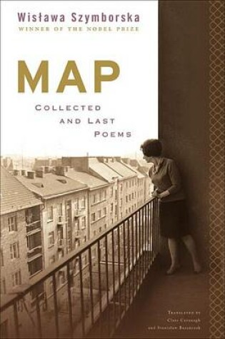 Cover of Map: Collected and Last Poems