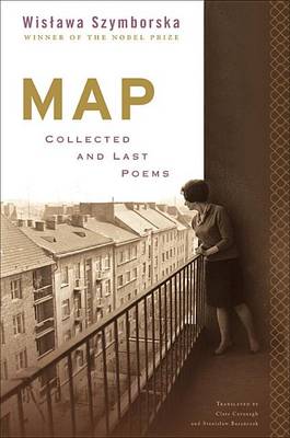 Book cover for Map: Collected and Last Poems