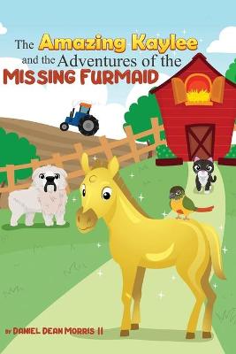 Book cover for The Amazing Kaylee and the Adventures of the Missing Furmaid