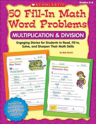 Book cover for 50 Fill-In Math Word Problems: Multiplication & Division, Grades 2-4