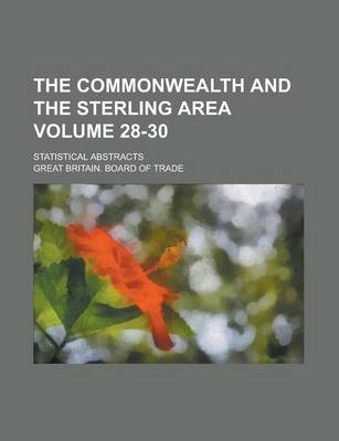 Book cover for The Commonwealth and the Sterling Area; Statistical Abstracts Volume 28-30