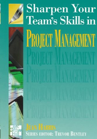 Cover of Sharpen Your Team's Skills in Project Management