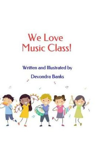 Cover of We Love Music Class