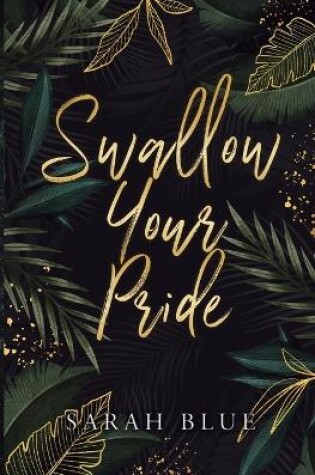 Cover of Swallow Your Pride (Discreet)