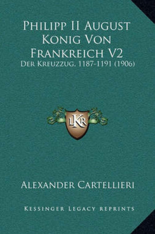 Cover of Philipp II August Konig Von Frankreich V2