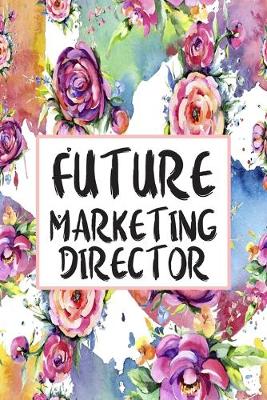 Book cover for Future Marketing Director