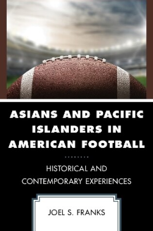 Cover of Asians and Pacific Islanders in American Football