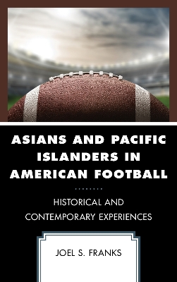 Book cover for Asians and Pacific Islanders in American Football