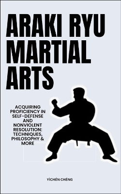 Cover of Araki Ryu Martial Arts