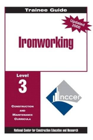 Cover of Ironworking Level 3 Trainee Guide, 1e, Binder