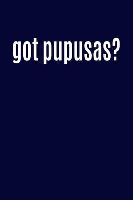 Book cover for Got Pupusas?