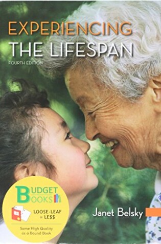 Cover of Loose-Leaf Version for Experiencing the Lifespan 4e & CM Launchpad for Experiencing the Life Span (Six Month Access) Montana State University - Bozeman