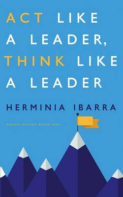 Book cover for Act Like a Leader, Think Like a Leader