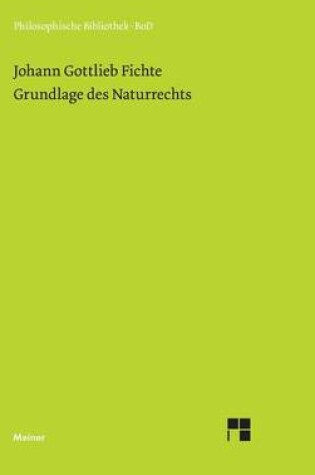 Cover of Grundlage des Naturrechts nach Prinzipien der Wissenschaftslehre (1796)