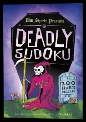 Book cover for Will Shortz Presents Deadly Sudoku: 200 Hard Puzzles