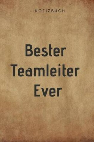 Cover of Bester Teamleiter Ever Notizbuch