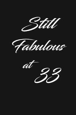 Book cover for still fabulous at 33