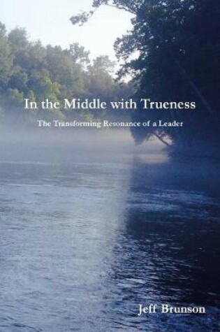 Cover of In the Middle with Trueness