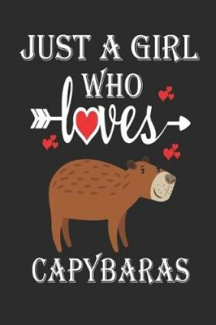 Cover of Just a Girl Who Loves Capybaras