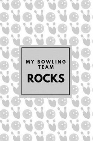 Cover of My Bowling Team Rocks