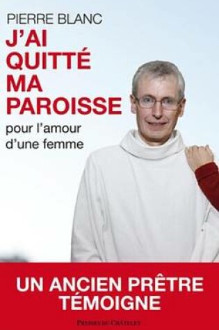 Cover of J'Ai Quitte Ma Paroisse