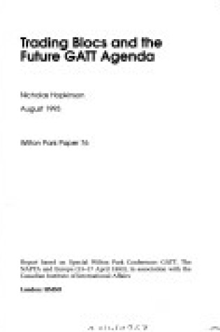 Cover of Trading blocs and the future GATT agenda