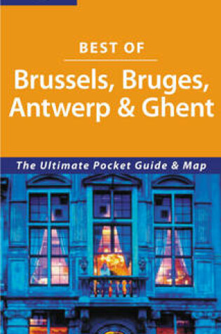 Cover of Best of Brussels Bruges Antwerp and Ghent