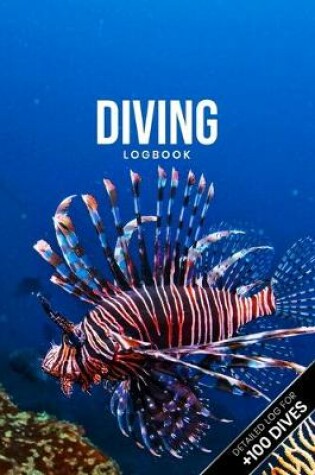 Cover of Scuba Diving Log Book Dive Diver Jourgnal Notebook Diary - Red Lionfish
