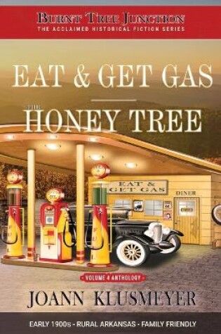 Cover of Eat and Get Gas & The Honey Tree
