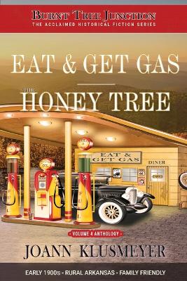 Cover of Eat and Get Gas & The Honey Tree